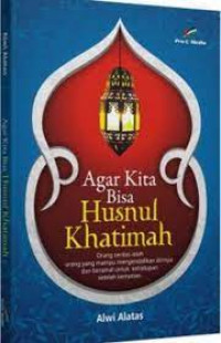 Image of AGAR KITA BISA HUSNUL KHATIMAH