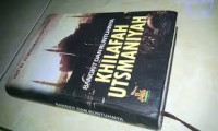 Image of BANGKIT DAN RUNTUHNYA KHILAFAH UTSMANIYAH
