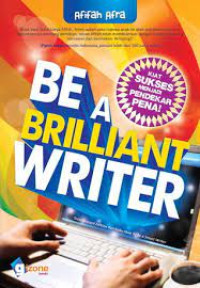 Image of BE A BRILIANT WRITER