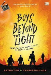 Image of BOYS BEYOND THE LIGHT PERJALANAN EMPAT HATI DI EMPAT NEGERI