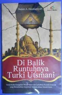 Image of DI BALIK RUNTUHNYA TURKI UTSMANI