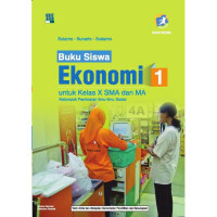 Image of EKONOMI 1 UNTUK KELAS X SMA DAN MA KURIKULUM 2013