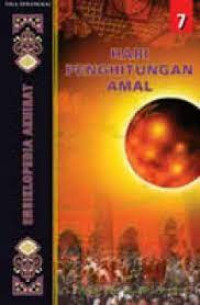 Image of ENSIKLOPEDIA AKHIRAT HARI PERHITUNGAN AMAL 7