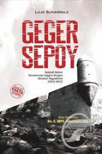 Image of GEGER SEPOY,SEJARAH KELAM PERSETERUAN INGGRIS DENGAN KERATON YOGYAKARTA