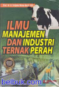 Image of ILMU MANAJEMEN DAN INDUSTRI TERNAK PERAH