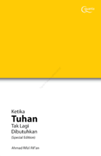 Image of KETIKA TUHAN TAK LAGI DIBUTUHKAN