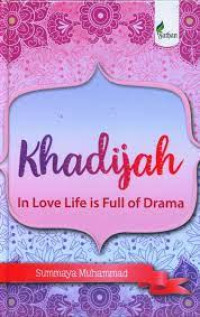 Image of KHADIJAH,IN LOVE LIFE IS FULL OF DRAMA