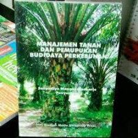 Image of MANAJEMEN TANAH DAN PEMUPUKAN BUDIDAYA PERKEBUNAN