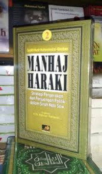Image of MANHAJ HARAKI STRATEGI PERGERAKAN DAN PERJUANGAN POLITIK DALAM SIRAH NABI SAW JILID 2