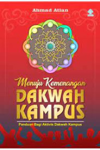 Image of MENUJU KEMENANGAN DAKWAH KAMPUS