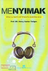 Image of MENYIMAK SEBAGAI SUATU KETERAMPILAN BERBAHASA