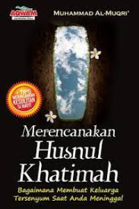 Image of MERENCANAKAN HUSNUL KHATIMAH
