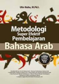 Image of METODOLOGI SUPER EFEKTIF PEMBELAJARAN BAHASA ARAB