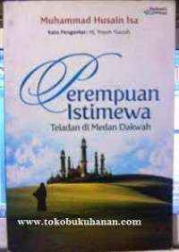 Image of PEREMPUAN ISTIMEWA TELADAN DI MEDAN DAKWAH