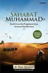 Image of SAHABAT MUHAMMAD, KISAH CINTA DAN PERGULATAN IMAN GENERASI MUSLIM AWAL