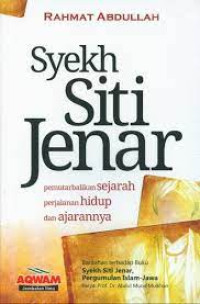 Image of SYEKH SITI JENAR,PEMUTARBALIKAN SEJARAH PERJALANAN HIDUP DAN AJARANNYA
