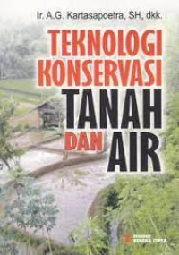 Image of TEKNOLOGI KONSERVASI TANAH DAN AIR