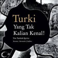 Image of TURKI YANG TAK KALIAN KENAL!