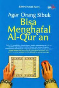 Image of AGAR ORANG SIBUK BISA MENGHAFAL AL-QUR'AN