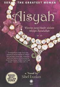 Image of AISYAH WANITA YANG HADIR DALAM MIMPI ROSULULLAH