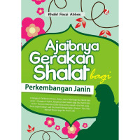 Image of AJAIBNYA GERAKAN SHALAT BAGI PERKEMBANGAN JANIN