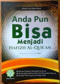 Image of ANDA PUN BISA MENJADI HAFIZH AL-QUR'AN
