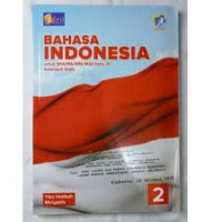 Image of BAHASA INDONESIA 2 UNTUK SMA/MA/SMK/MAK KELAS XI KELOMPOK WAJIB KURIKULUM 2013