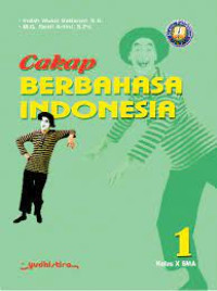 Image of CAKAP BERBAHASA INDONESIA 1 KELAS X SMA KURIKULUM 2013