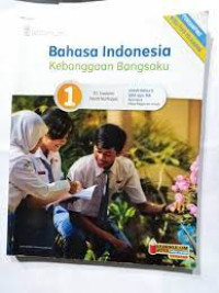 Image of BAHASA INDONESIA KEBANGGAAN BANGSAKU 1 UNTUK KELAS X SMA DAN MA KELOMPOK MATA PELAJARAN WAJIB KURIKULUM 2013