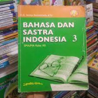 Image of BAHASA DAN SASTRA INDONESIA 3 SMA/MA KELAS XII KTSP 2006
