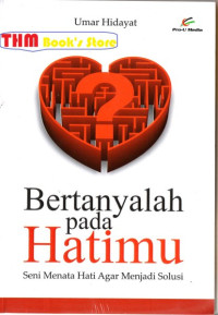 Image of BERTANYALAH PADA HATIMU