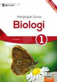 Image of BIOLOGI 1 UNTUK KELAS X SMA DAN MA KELOMPOK PEMINATAN MATEMATIKA DAN ILMU ALAM PENDEKATAN SAINTIFIK KURIKULUM 2013