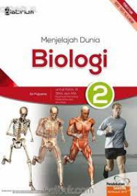 Image of BIOLOGI 2 UNTUK KELAS XI SMA DAN MA KELOMPOK PEMINATAN MATEMATIKA DAN ILMU ALAM KURIKULUM 2013