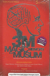 Image of 3 M MAJIC MEMORY FOR MUSLIM : TEKNOLOGI MENGINGAT CEPAT,MUDAH, DAN MENYENANGKAN