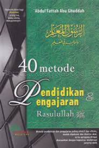 Image of 40 METODE PENDIDIKAN & PENGAJARAN ROSULULLAH