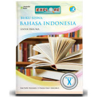 Image of BAHASA INDONESIA KELAS X UNTUK SMA/MA/SMK/MAK KURIKULUM 2013