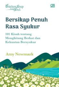 Image of CHICKEN SOUP FOR THE SOUL: BERSIKAP PENUH RASA SYUKUR