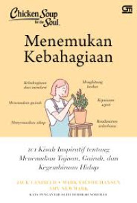 Image of CHICKEN SOUP FOR THE SOUL: MENEMUKAN KEBAHAGIAAN