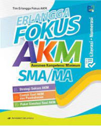 Image of ERLANGGA FOKUS AKM (ASESMEN KOMPETENSI MADRASAH) SMA/MA