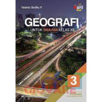 Image of GEOGRAFI 3 UNTUK SMA/MA KELAS XII KURIKULUM 2013