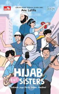 Image of HIJAB FOR SISTER : DAKWAH JUGA PERLU INDAH, MEDINA!