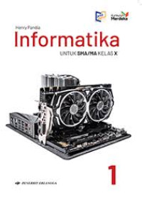 Image of INFORMATIKA 1 UNTUK SMA/MA KELAS X KURIKULUM MERDEKA
