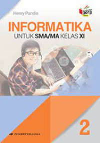 Image of INFORMATIKA 2 UNTUK SMA/MA KELAS XI KURIKULUM 2013