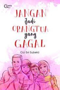 Image of JANGAN JADI ORANGTUA YANG GAGAL