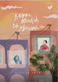 Image of KARENA MENIKAH TAK SEBERCANDA ITU
