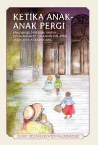 Image of KETIKA ANAK-ANAK PERGI