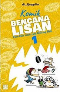 Image of KOMIK BENCANA LISAN 1: DOSA-DOSA LISAN YANG DILARANG NABI