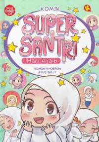 Image of KOMIK SUPER SANTRI: HARI AJAIB