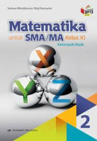 Image of MATEMATIKA 2 UNTUK SMA/MA KELAS XI KELOMPOK WAJIB KURIKULUM 2013
