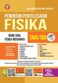 Image of PENUNTUN PENYELESAIAN FISIKA :  BANK BOAL FISIKA MEKANIKA SMA/MA